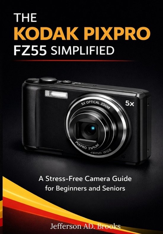 The Kodak Pixpro Fz55 Simplified - cover