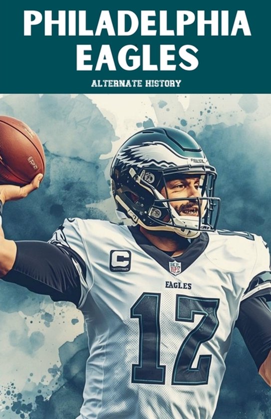 Philadelphia Eagles Alternate History - cover