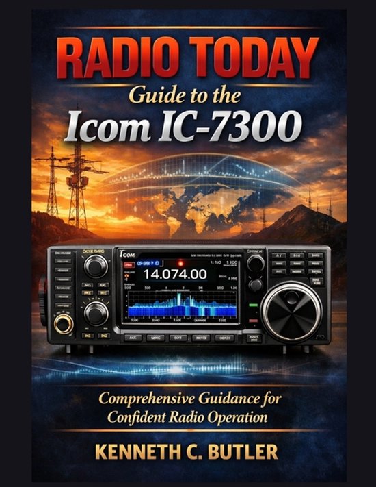 RADIO TODAY Guide to the Icom IC-7300 - cover