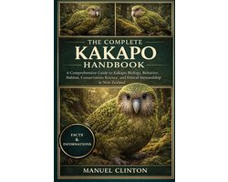 The Complete Kakapo Handbook