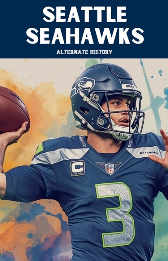 Seattle Seahawks Alternate History - cover