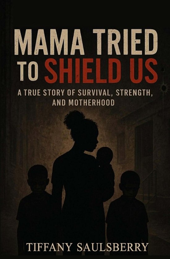 Mama Tried to Shield Us - cover