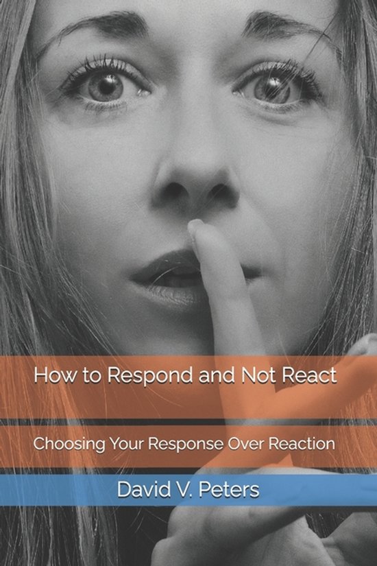 How to Respond and Not React - cover