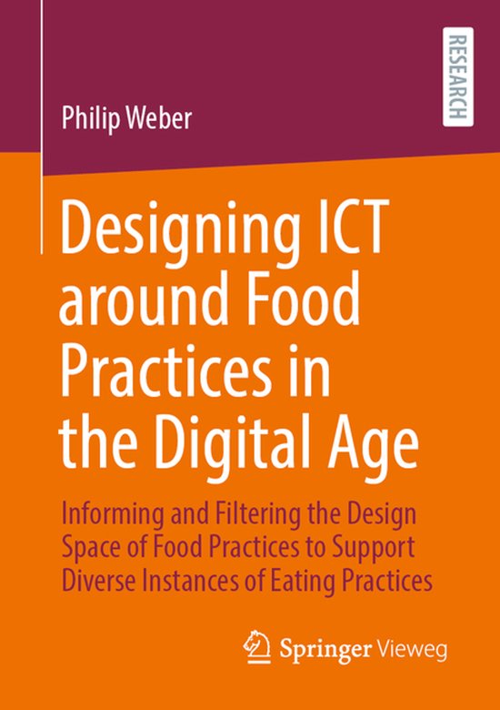 Designing ICT around Food Practices in the Digital Age - cover