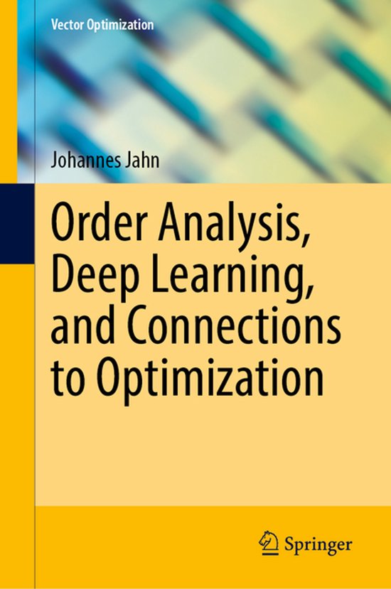 Vector Optimization- Order Analysis, Deep Learning, and Conn ... - cover