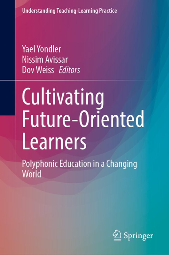 Understanding Teaching-Learning Practice- Cultivating Future ... - cover