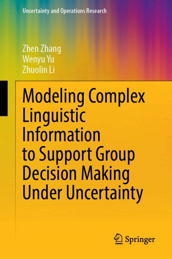 Uncertainty and Operations Research- Modeling Complex Lingui ... - cover
