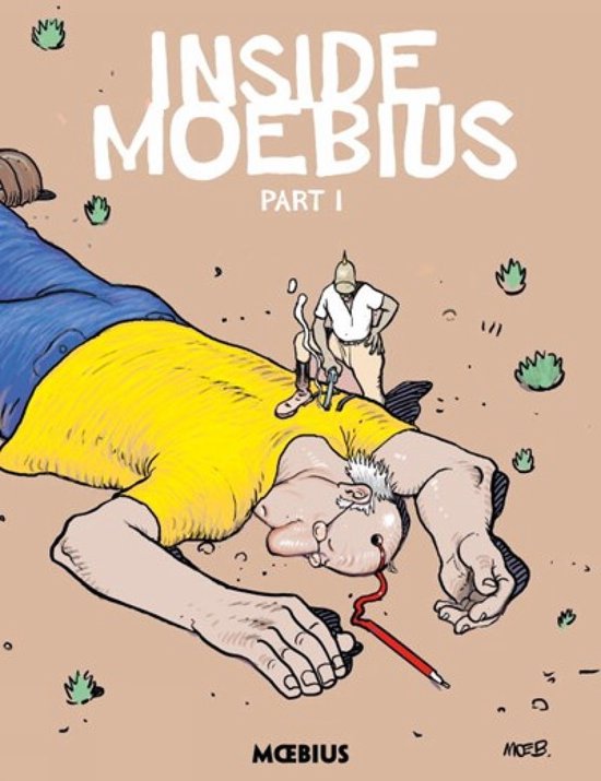 アート・デザイン・音楽 INSIDE MOEBIUS Moebius Library: Inside Moebius Part 1, Moebius | 9781506703206