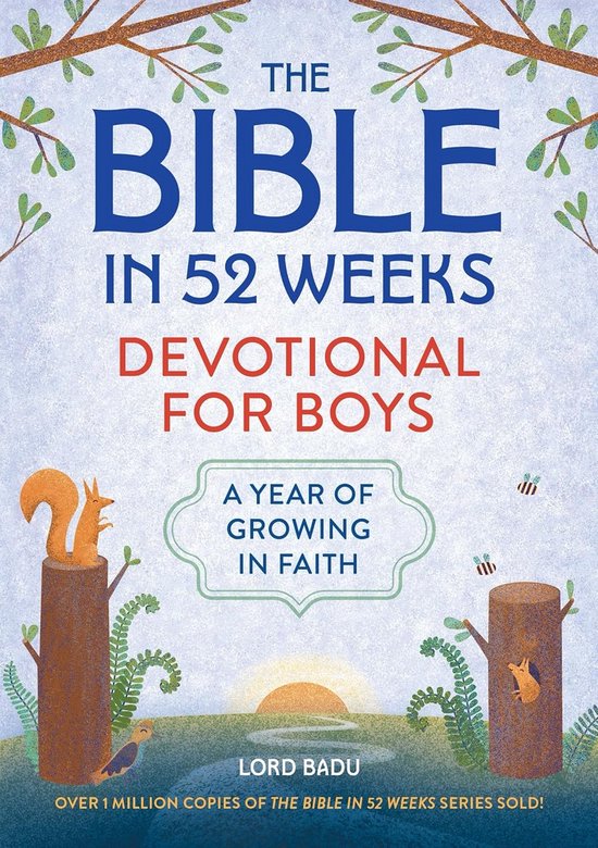 De Bijbel in 52 Weken, Devotional for Boys: Een jaar van groei in geloof.