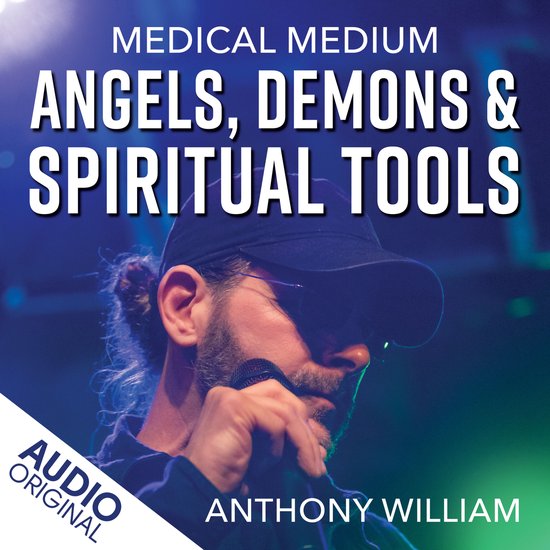 Medical Medium Angels, Demons & Spiritual Tools - cover