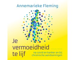 Je vermoeidheid te lijf