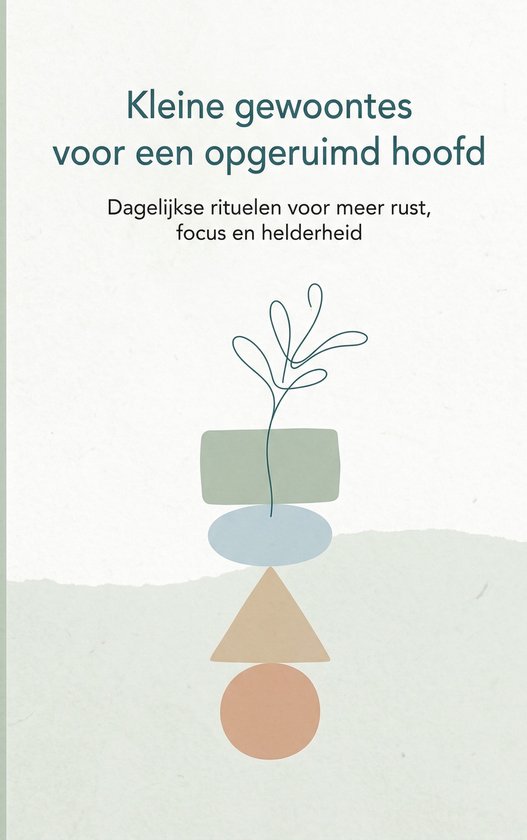 Kleine gewoontes voor een opgeruimd hoofd - cover