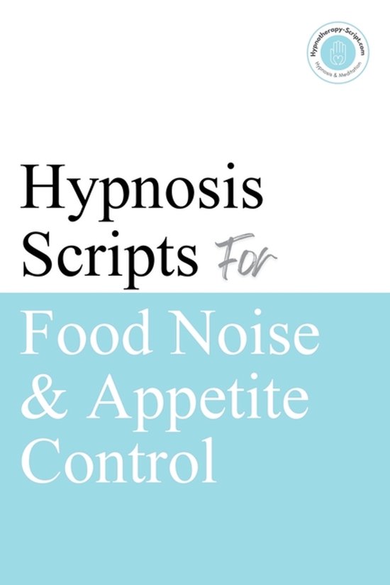 Hypnosis Scripts for Food Noise & Appetite Control - cover