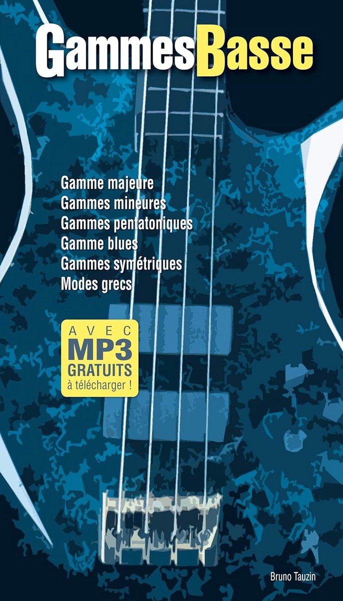 Gammes Basse voor Basgitaar - Leer Speeltechnieken en Theorie