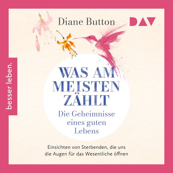 Was am meisten zählt. Die Geheimnisse eines guten Lebens -  ... - cover