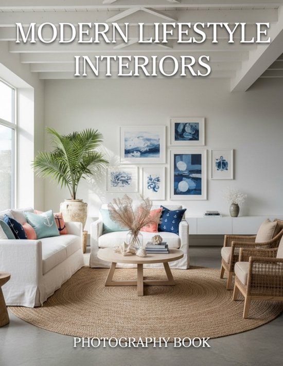 Modern Lifestyle Interiors Photography Book: Discover The Art Of ...