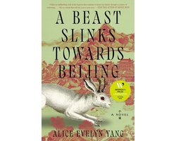 A Beast Slinks Towards Beijing