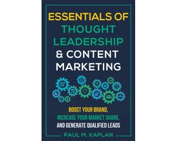 Essentials of Thought Leadership and Content Marketing