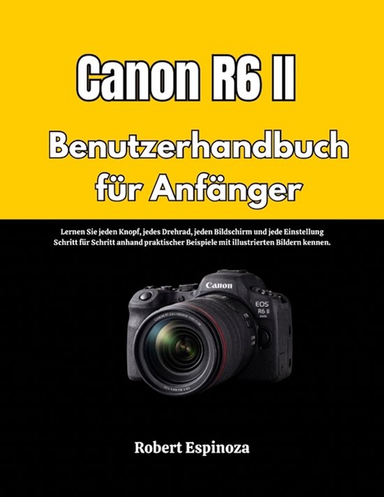 Canon R6 II Benutzerhandbuch für Anfänger - cover