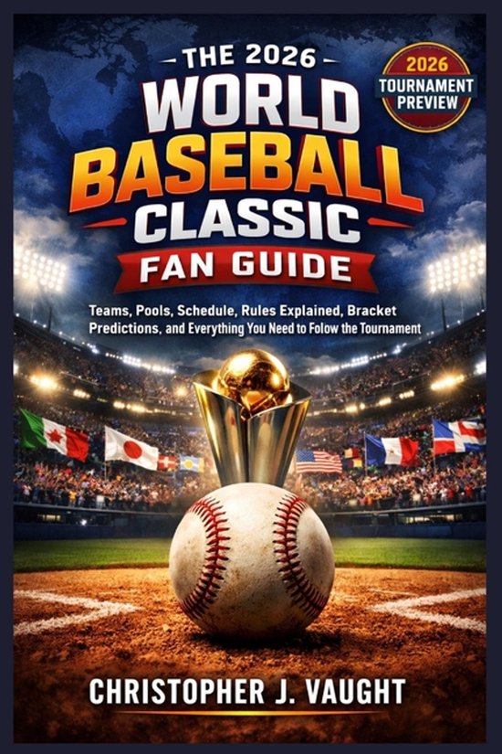 The 2026 World Baseball Classic Fan Guide - cover