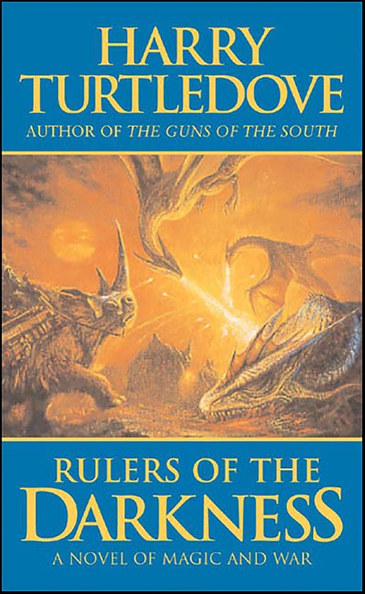 Couverture de livre représentant des dragons et une créature cornue se battant, avec le titre 'Rulers of the Darkness' par Harry Turtledove.