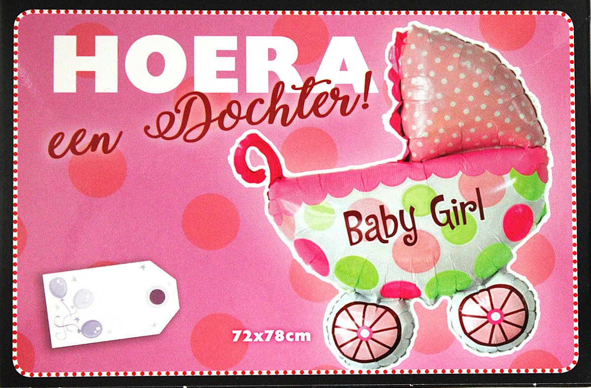 Folieballon Geboorte Dochter Meisje - Folie Ballon - Hoera Een Dochter - Baby Girl - Kinderwagen - 72X78cm - Met Kadolabel