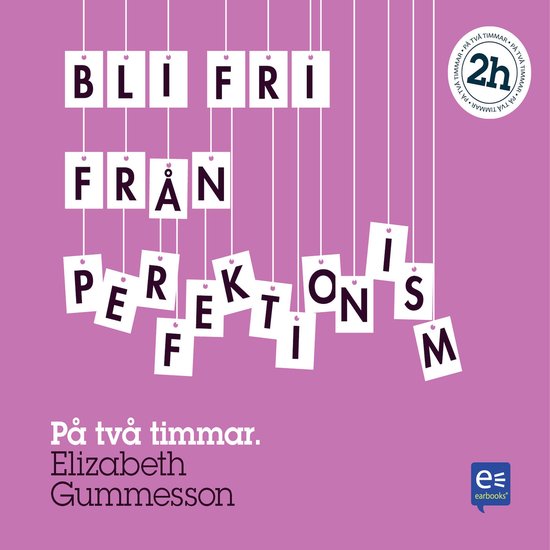 Bli fri från perfektionism : På en timme - cover