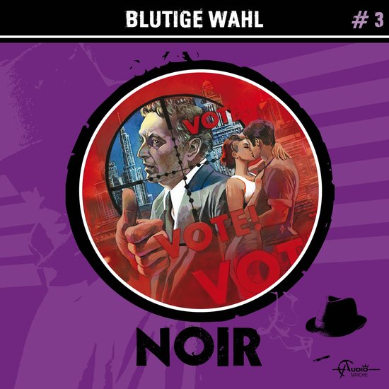 Noir, Folge 3: Blutige Wahl (ungekürzt) - cover