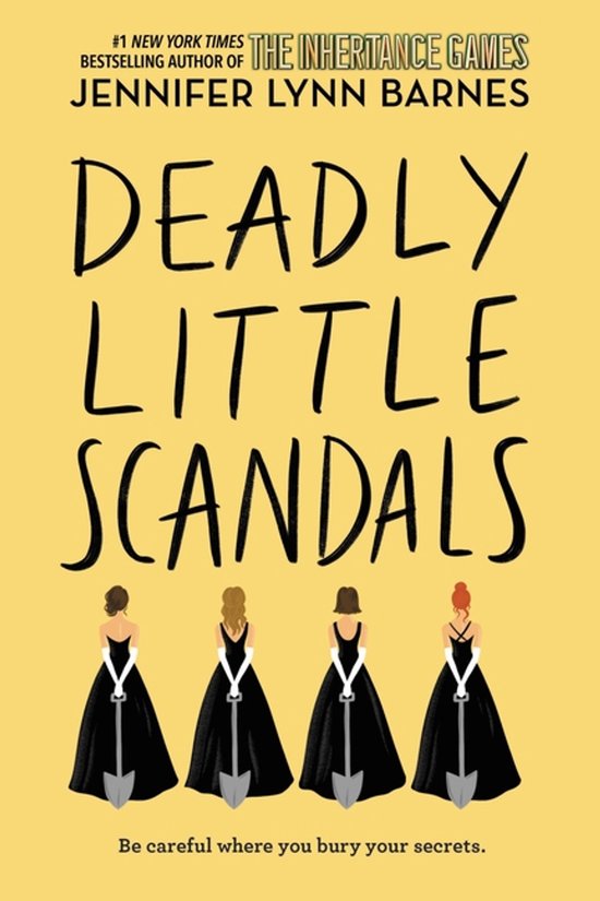 Boek kaft met de titel 'Deadly Little Scandals' in zwarte letters op een gele achtergrond. Vier vrouwen in zwarte avondjurken dragen schoppen.