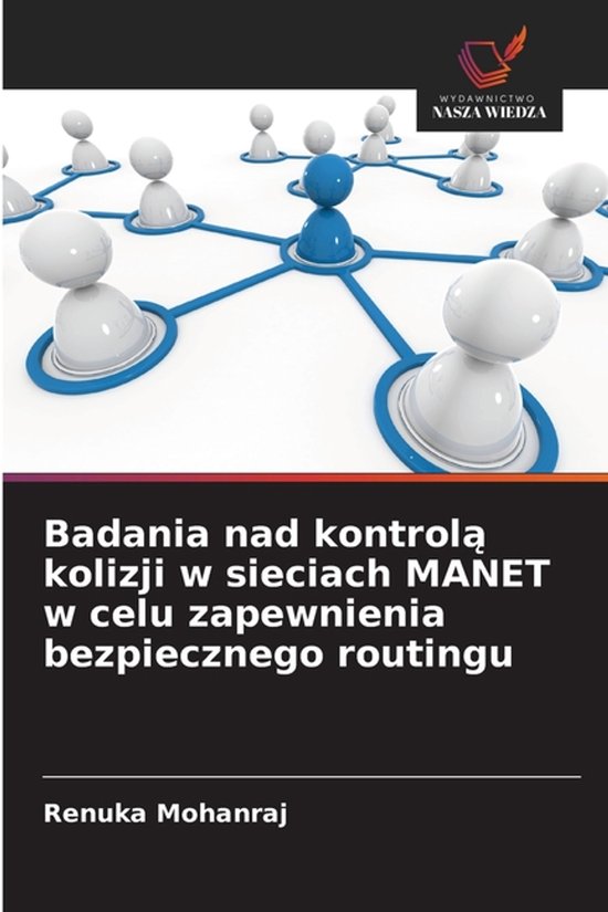 Badania nad kontrolą kolizji w sieciach MANET w celu zapewn ... - cover