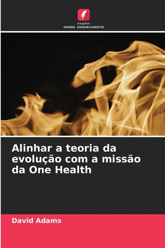 Alinhar a teoria da evolução com a missão da One Health - cover