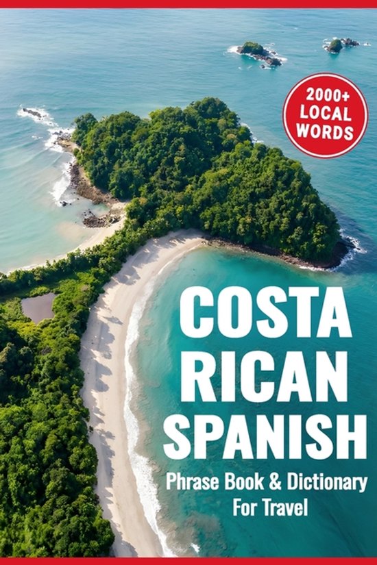 Costa Rican Spanish Phrasebook & Dictionary for Travel - cover