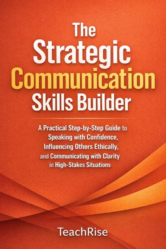 The Strategic Communication Skills Builder - cover