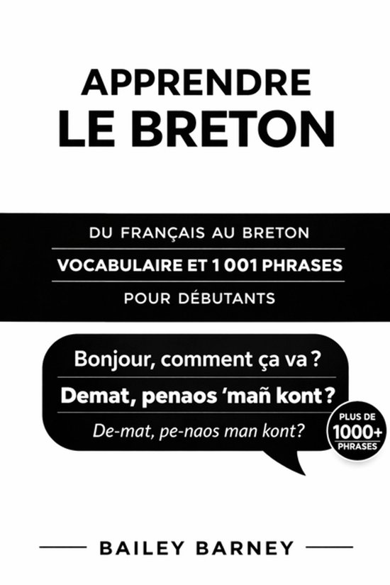 Boekomslag 'Apprendre le Breton' met de tekst 'Apprendre le Breton Du Français au Breton Vocabulaire et 1001 phrases pour débutants'.