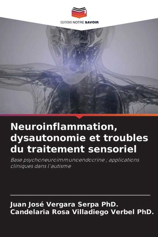 Neuroinflammation, dysautonomie et troubles du traitement se ... - cover