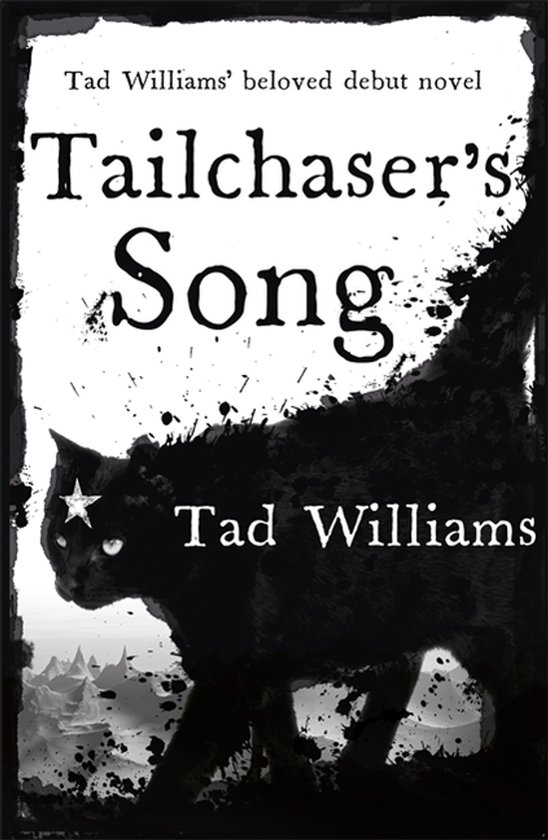 Boekomslag van 'Tailchaser's Song' met een zwarte kat en de tekst 'Tad Williams' beloved debut novel Tailchaser's Song Tad Williams'.
