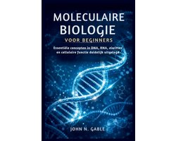 Moleculaire Biologie Voor Beginners