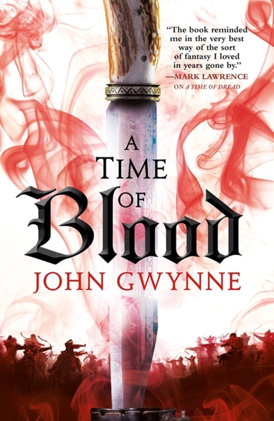Boekomslag van 'A Time of Blood' van John Gwynne met een mes en rode rook.