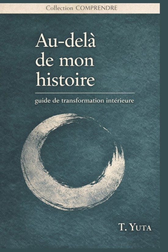 Comprendre- Au-delà de mon histoire - cover