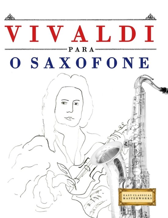 Vivaldi para o Saxofone bladmuziek met schets van Vivaldi en saxofoon.