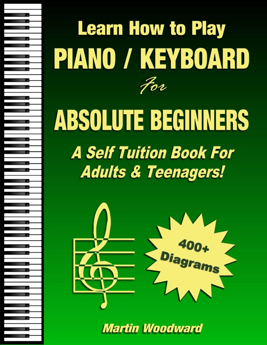 Leer Piano of Keyboard Spelen voor Absolute Beginners: Zelfstudieboek voor Volwassenen en Tieners