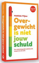 Overgewicht is niet jouw schuld