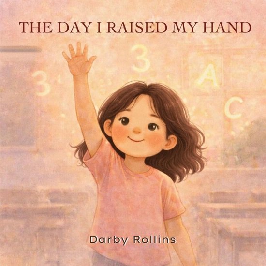 The Day I Raised My Hand - cover