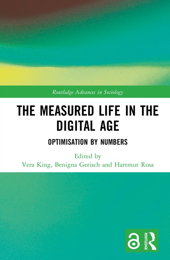 Routledge Advances in Sociology-The Measured Life in the Dig ... - cover