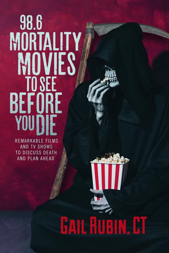 98.6 Mortality Movies to See Before You Die - cover