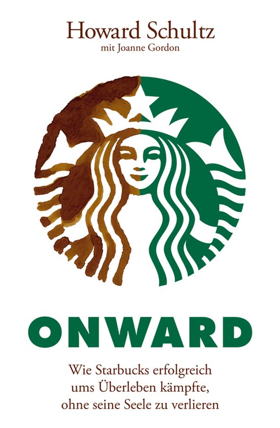 Boek "Onward" van Howard Schultz met Joanne Gordon, met de Starbucks logo.