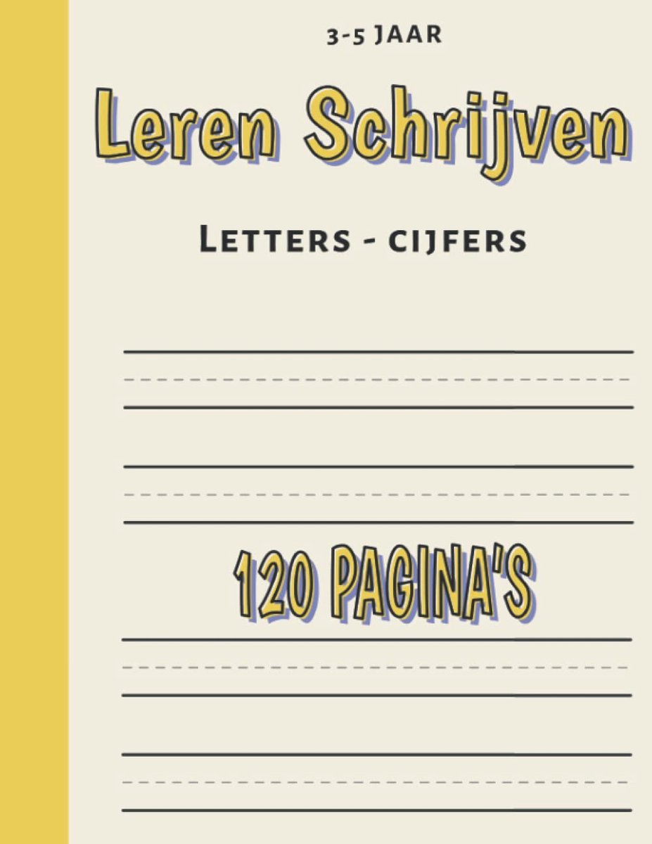 Oefenboek Schrijven - Letters Cijfers - Kinderen Leren - 120 Pagina's - 28 x 22 cm