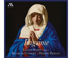 Celine Scheen & Ricercar Consort - Lagrime (CD)