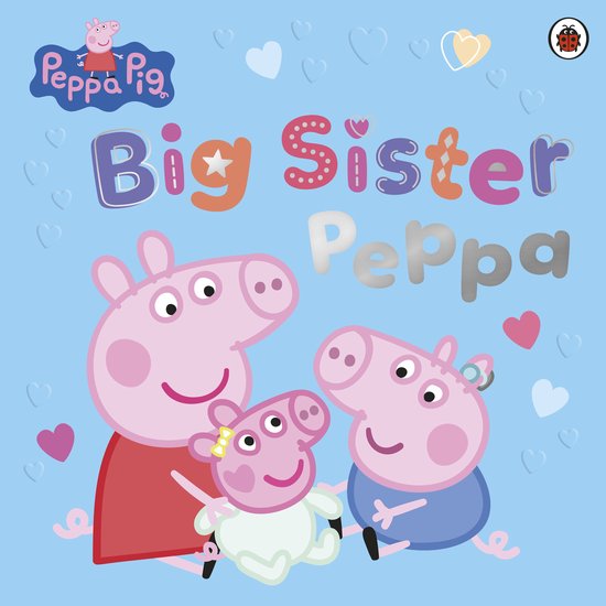 Peppa Pig- Peppa Pig: Big Sister Peppa - cover