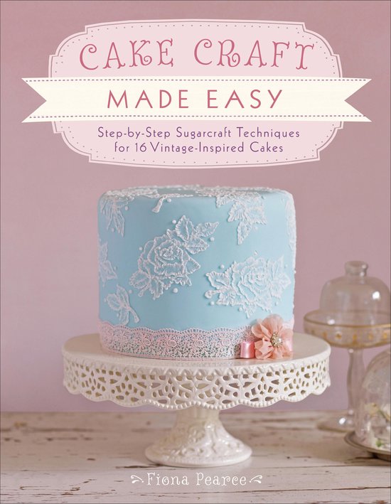 Cake Craft Made Easy - cover